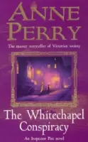 Whitechapel Conspiracy (Thomas Pitt Rejtély, 21. könyv) - Egy letehetetlen viktoriánus krimi - Whitechapel Conspiracy (Thomas Pitt Mystery, Book 21) - An unputdownable Victorian mystery