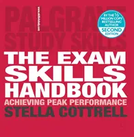 A vizsgakészségek kézikönyve: A csúcsteljesítmény elérése - The Exam Skills Handbook: Achieving Peak Performance