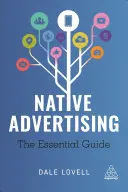 Anyanyelvi reklámok: The Essential Guide - Native Advertising: The Essential Guide