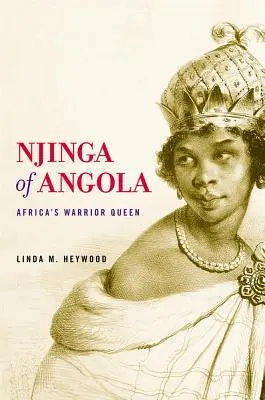 Az angolai Njinga: Afrika harcos királynője - Njinga of Angola: Africa's Warrior Queen