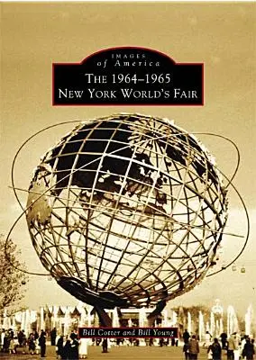 Az 1964-1965-ös New York-i világkiállítás - The 1964-1965 New York World's Fair