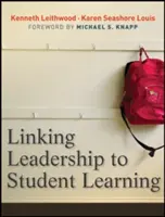 A vezetés és a tanulói tanulás összekapcsolása - Linking Leadership to Student Learning