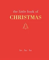 A karácsony kis könyve: Ho Ho Ho Ho - The Little Book of Christmas: Ho Ho Ho