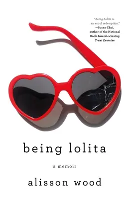 Lolitának lenni: A Memoir - Being Lolita: A Memoir