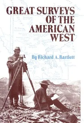 Az amerikai nyugat nagy felmérései, 38. kötet - Great Surveys of the American West, Volume 38