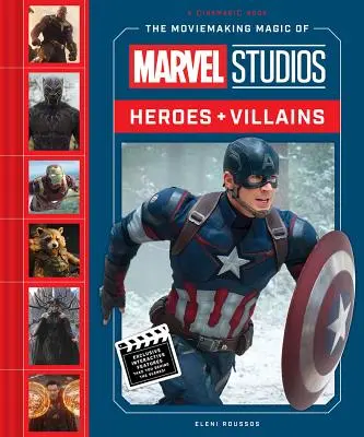 A Marvel Studios filmes varázslatai: Hősök és gonosztevők - The Moviemaking Magic of Marvel Studios: Heroes & Villains