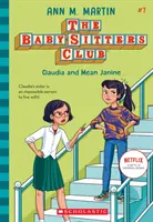 Claudia és a gonosz Janine (A bébiszitterklub, 7), 7 - Claudia and Mean Janine (the Baby-Sitters Club, 7), 7