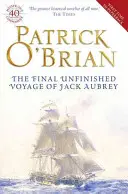 Jack Aubrey utolsó, befejezetlen útja - Final, Unfinished Voyage of Jack Aubrey