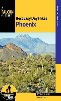 A legjobb könnyű napi túrák Phoenix, harmadik kiadás - Best Easy Day Hikes Phoenix, Third Edition