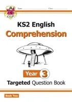 Új KS2 angol célzott kérdésgyűjtemény: Évfolyam: 3. évfolyam olvasásértés - 2. könyv (válaszokkal) - New KS2 English Targeted Question Book: Year 3 Reading Comprehension - Book 2 (with Answers)