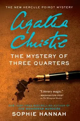 A háromnegyedes rejtély: Egy új Hercule Poirot-rejtély - The Mystery of Three Quarters: The New Hercule Poirot Mystery