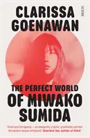 Miwako Sumida tökéletes világa - regény a modern Japánról - Perfect World of Miwako Sumida - a novel of modern Japan