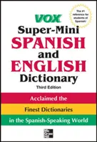 Vox Super-Mini spanyol és angol szótár - Vox Super-Mini Spanish and English Dictionary