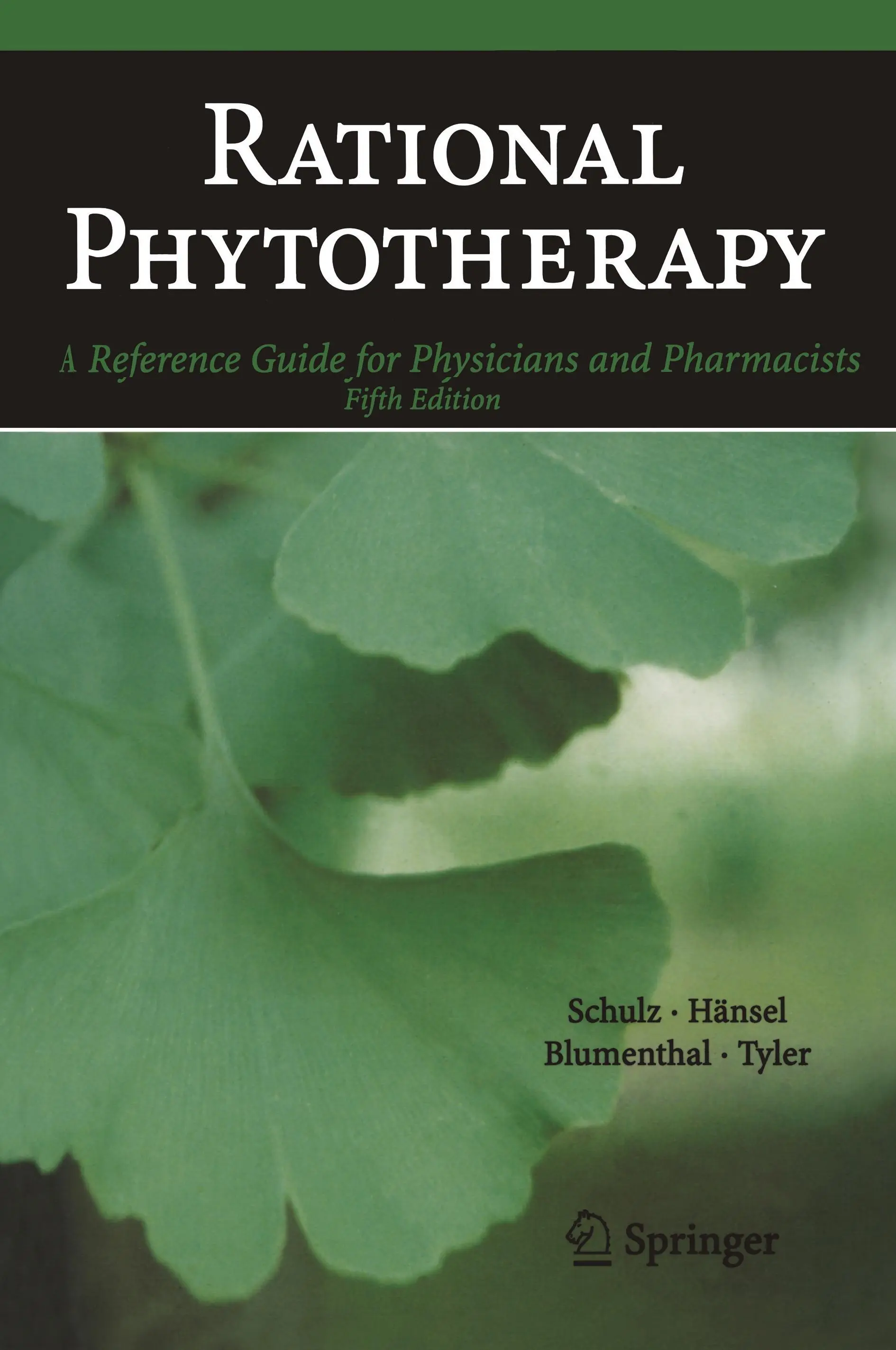 Racionális fitoterápia: Referenciakalauz orvosok és gyógyszerészek számára - Rational Phytotherapy: A Reference Guide for Physicians and Pharmacists