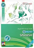 BrightRED tanulmányi útmutató felsőfokú spanyol nyelvtanuláshoz - új kiadás - BrightRED Study Guide Higher Spanish - New Edition