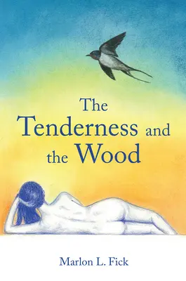 A gyöngédség és az erdő, 28. kötet - The Tenderness and the Wood, Volume 28