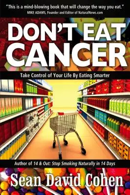 Ne egyél rákot! Modern Day Cancer Prevention - Don't Eat Cancer: Modern Day Cancer Prevention