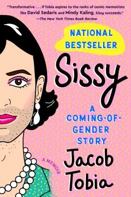 Sissy: A Coming-Of-Gender történet - Sissy: A Coming-Of-Gender Story