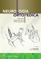 Neurologa Ortopdica: Exploracin Diagnstica de Los Niveles Medulares