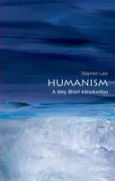 Humanizmus: A Very Short Introduction - Humanism: A Very Short Introduction