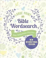 Nagyméretű bibliai szókereső - Újszövetségi rejtvények (NIV kiadás) - Large Print Bible Wordsearch - New Testament Puzzles (NIV Edition)