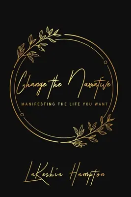 Change the Narrative: Célkitűző napló - Change the Narrative: Goal-Setting Journal