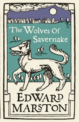 Savernake farkasai - The Wolves of Savernake