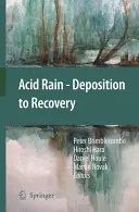 Savas eső - a lerakódás a helyreállításig - Acid Rain - Deposition to Recovery