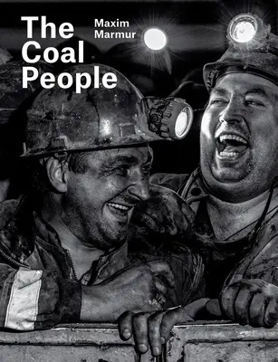 Maxim Marmur: The Coal People