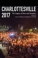 Charlottesville 2017: A rassz és az egyenlőtlenség öröksége - Charlottesville 2017: The Legacy of Race and Inequity