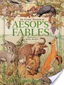 Aesopus meséinek klasszikus kincstára - The Classic Treasury of Aesop's Fables