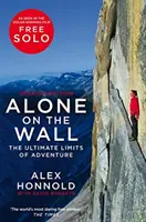 Egyedül a falon - Alex Honnold és a kalandozás végső határai - Alone on the Wall - Alex Honnold and the Ultimate Limits of Adventure