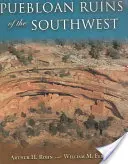 A délnyugati Puebloan Ruins of the Southwest (Délnyugat Puebloan Ruins of the Southwest) - Puebloan Ruins of the Southwest