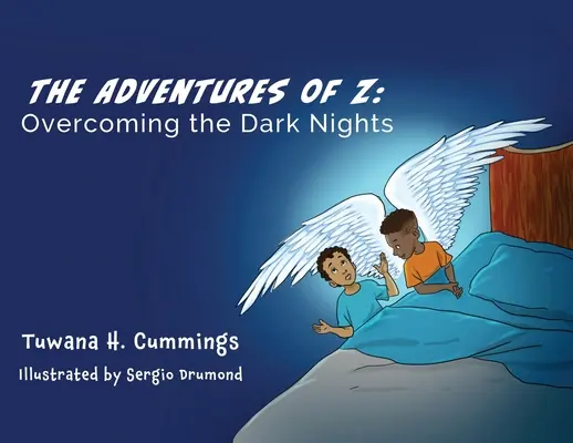 Z kalandjai: A sötét éjszakák leküzdése - The Adventures of Z: Overcoming the Dark Nights