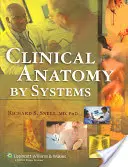 Klinikai anatómia rendszerek szerint [CDROM-mal] - Clinical Anatomy by Systems [With CDROM]