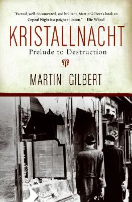 Kristallnacht: A pusztítás előjátéka - Kristallnacht: Prelude to Destruction