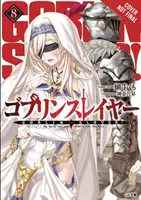 Goblin Slayer, Vol. 8 (Light Novel)