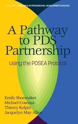 Út a PDS partnerséghez: A PDSEA protokoll használata (hc) - A Pathway to PDS Partnership: Using the PDSEA Protocol (hc)