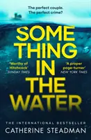 Valami a vízben - A lebilincselő Reese Witherspoon Book Club választása! - Something in the Water - The Gripping Reese Witherspoon Book Club Pick!