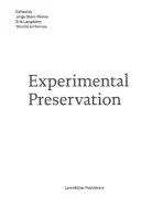 Kísérleti konzerválás - Experimental Preservation