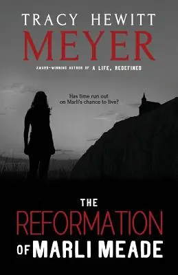 Marli Meade reformációja - The Reformation of Marli Meade