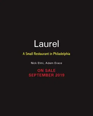 Laurel: Modern amerikai ízek Philadelphiában - Laurel: Modern American Flavors in Philadelphia