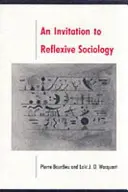 Felhívás a reflexív szociológiára - Invitation to Reflexive Sociology