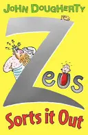 Zeusz rendet tesz - Zeus Sorts it Out