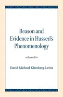 Értelem és evidencia Husserl fenomenológiájában - Reason and Evidence in Husserl's Phenomenology