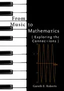 A zenétől a matematikáig: A kapcsolatok felfedezése - From Music to Mathematics: Exploring the Connections