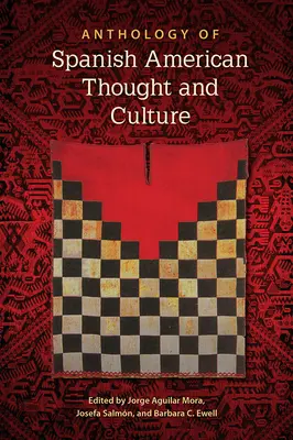 A spanyol-amerikai gondolkodás és kultúra antológiája - Anthology of Spanish American Thought and Culture