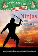 Nindzsák és szamurájok: Nindzsák éjszakája: A Varázsfaház #5: A nindzsák éjszakája című könyvhöz kapcsolódó nem-fikciós kiadvány. - Ninjas and Samurai: A Nonfiction Companion to Magic Tree House #5: Night of the Ninjas