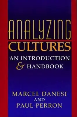 Kultúrák elemzése: Bevezetés és kézikönyv - Analyzing Cultures: An Introduction and Handbook