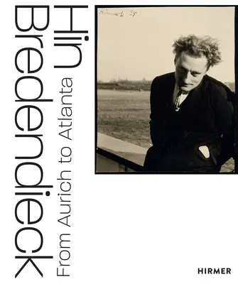 Hin Bredendieck: Aurichtól Atlantáig - Hin Bredendieck: From Aurich to Atlanta